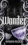 Wonder by Evelyn Flood