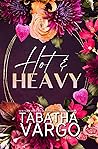 Hot & Heavy
