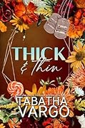 Thick & Thin (Chubby Girl Chronicles #3)