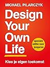 Design your own life