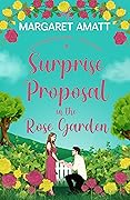 A Surprise Proposal in the Rose Garden