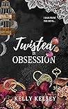 Twisted In Obsession