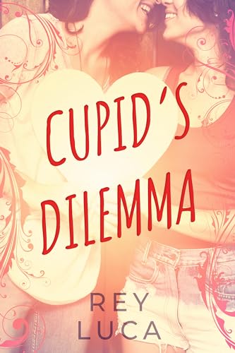 Cupid's Dilemma (Kindle Edition)