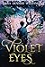 Violet Eyes