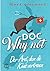 Doc Why Not: Der Arzt, dem ...