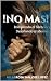!No Mas! by Milagrosa San José lópez