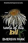 Roots of His Evil (Normal Scandal Series #2)