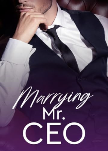 Marrying Mr. CEO (Kindle Edition)