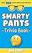Smarty Pants Trivia Book: O...