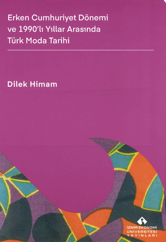 Erken Cumhuriyet Dönemi ve 1990'lı Yıllar Arasında Türk Moda Tarihi