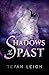 Shadows of the Past
