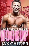 The Unforgettable Hookup (The Hookup Duology, #2) 