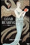 Load Bearing: A Novel Load Bearing: A Novel