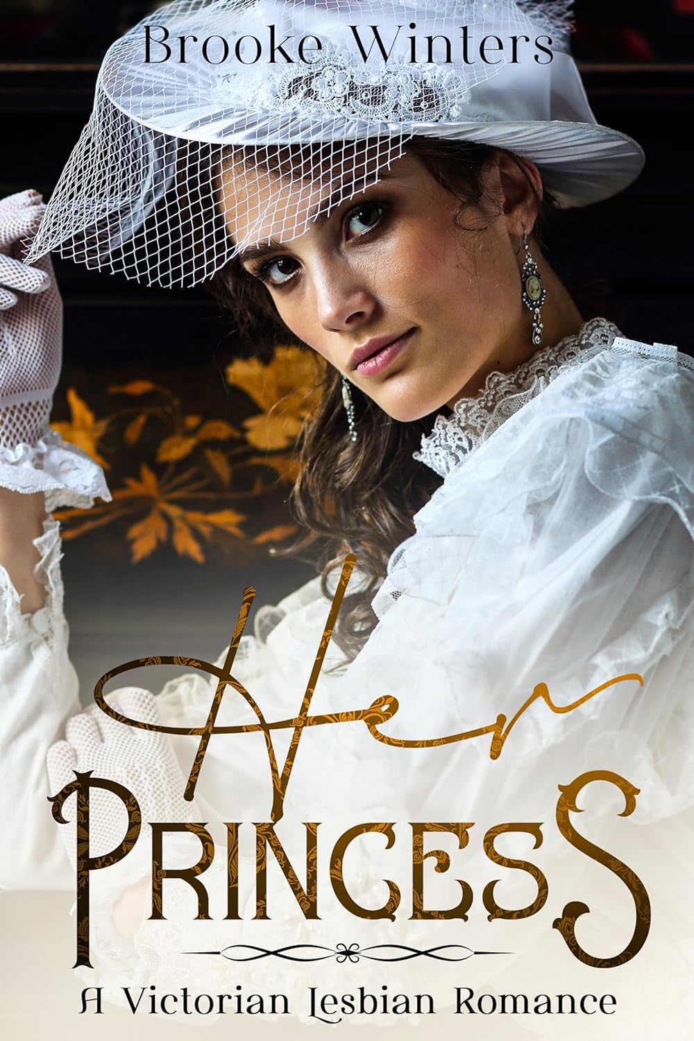 Her Princess: A Victorian Lesbian Romance (Hers: Victorian Lesbian Romance Book 2)