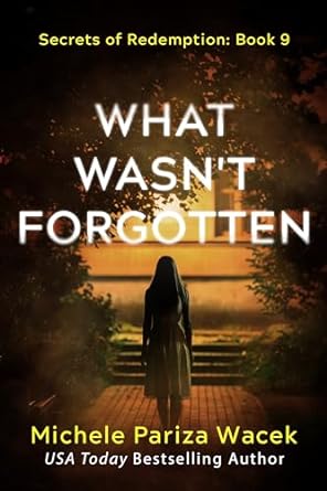 What Wasn't Forgotten (Secrets of Redemption #9)