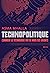 Technopolitique: Comment la...