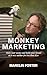 Monkey Marketing: Make your...