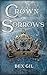 Crown of Sorrows (Throne of Anguish Duology)