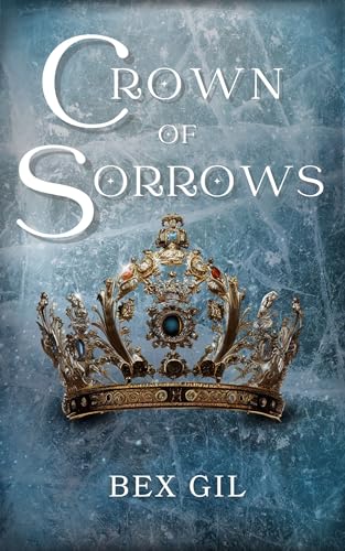 Crown of Sorrows (Throne of Anguish Duology)