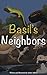 Basil's Neighbors by Amber Adkins