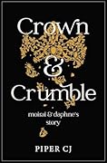 Crown & Crumble: Moirai and Daphne's Story