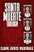 Santa Muerte Trilogy