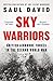 Sky Warriors: British Airborne Forces in the Second World War