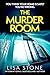 The Murder Room: A heart-pounding thriller with a difference, and a twist you will never see coming!