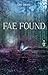 Fae Found: Book One of the ...