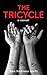 The Tricycle by Sara Harkness Bovitz
