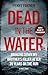 Dead In The Water by Penny   Farmer