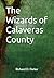 The Wizards of Calaveras Co...