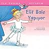 Elif Bale Yapıyor