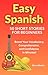 Easy Spanish - 50 Short Stories for Beginners : Boost Your Vocabulary, Comprehension, and Confidence in Minutes (Easy Spanish - Short Stories for Beginners) (Spanish Edition)