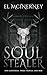 Soulstealer: An epic fantasy adventure (The Unraveling)