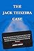 THE JACK TEIXEIRA CASE: Fro...