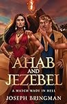 Ahab and Jezebel:...