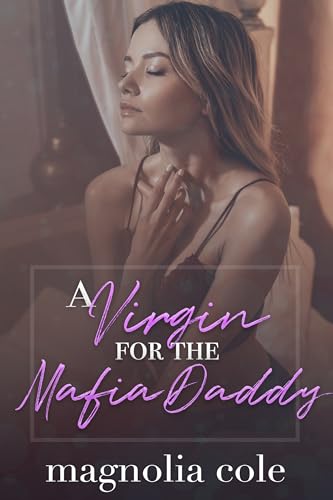 A Virgin for the Mafia Daddy (The Billionaire's Virgin Series Book 2)