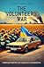 The Volunteers' War by Ryan Miller