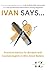 Ivan Says...: Practical Adv...