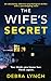 The Wife’s Secret by Debra Lynch