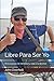 Libre Para Ser Yo by John Peter Overholt