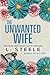 The Unwanted Wife: Nathan & Skylar's Story (The Davenports)