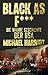 Black As F***. Die wahre Ge...