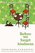 Before We Forget Kindness (Before the Coffee Gets Cold, #5) 