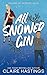 All Snowed Gin (Adlers of Hickory Hills #2)