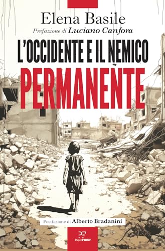 L'Occidente e il nemico permanente (Kindle Edition)