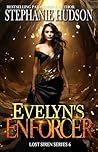 Evelyn's Enforcer