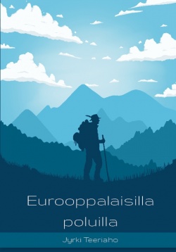 Eurooppalaisilla poluilla (Paperback)