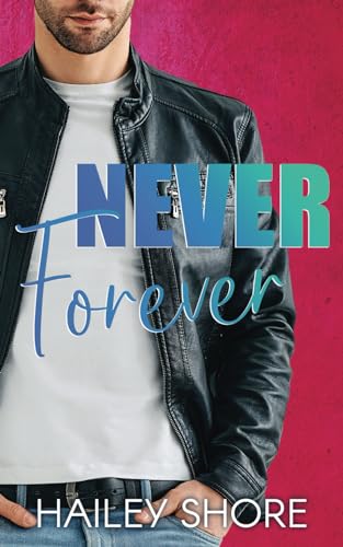 Never Forever (Calico Cove, #7)